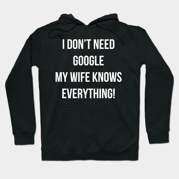 My wife knows everything Hoodie by YiannisTees